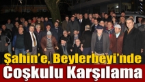 Şahin’e, Beylerbeyi’nde Coşkulu Karşılama