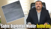 Sahte diplomalı müdür istifa etti