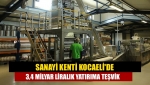 Sanayi kenti Kocaeli'de 3,4 milyar liralık yatırıma teşvik