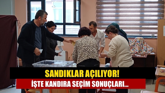 Sandıklar açılıyor! İşte Kandıra seçim sonuçları...