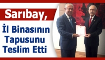 Sarıbay, il binasının tapusunu teslim etti