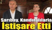 Sarıbay, Kandıralılarla istişare etti