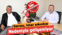 Sarısu, imar sıkıntısı nedeniyle gelişemiyor