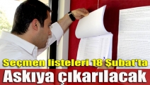 Seçmen listeleri 18 Şubat'ta askıya çıkarılacak