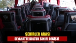 Şehirler arası seyahatte koltuk sınırı değişti