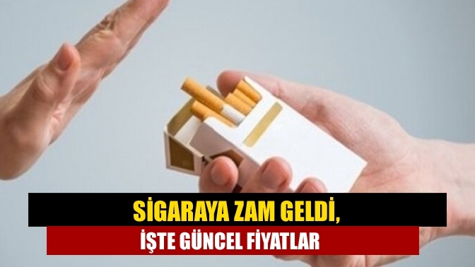 Sigaraya zam geldi, İşte güncel fiyatlar