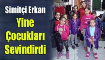 Simitçi Erkan Yine Çocukları Sevindirdi