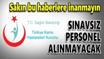 Sınavsız personel alınmayacak