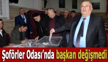 Şoförler Odası’nda başkan değişmedi