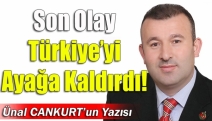 Son olay Türkiye’yi ayağa kaldırdı!