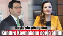 Soylu’yla görüştüm, Kandıra Kaymakamı açığa alındı