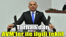 Tarhan'dan AVM'ler ile ilgili teklif