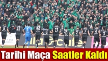 Tarihi maça saatler kaldı