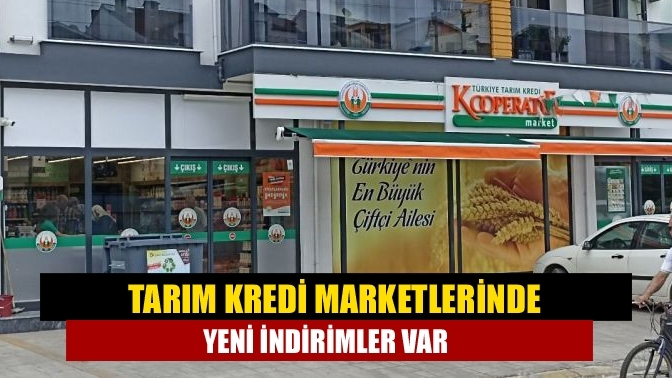 Tarım Kredi marketlerinde yeni indirimler var