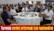 Tarımda verimi arttırmak için toplandılar