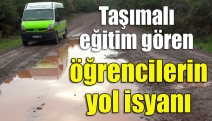 Taşımalı eğitim gören öğrencilerin yol isyanı