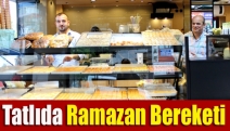 Tatlıda Ramazan bereketi