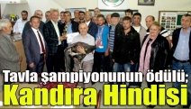 Tavla şampiyonunun ödülü; Kandıra Hindisi