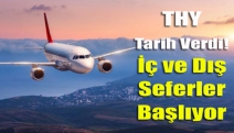 THY tarih verdi! İç ve dış seferler başlıyor