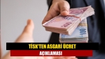 TİSK'ten asgari ücret açıklaması