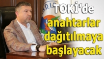 TOKİ’de anahtarlar dağıtılmaya başlayacak