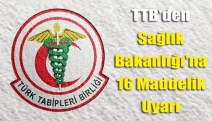 TTB'den Sağlık Bakanlığı'na 16 maddelik uyarı