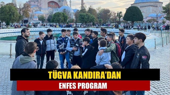 TÜGVA Kandıra’dan Enfes Program