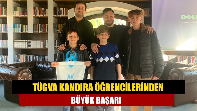 TÜGVA Kandıra öğrencilerinden büyük başarı