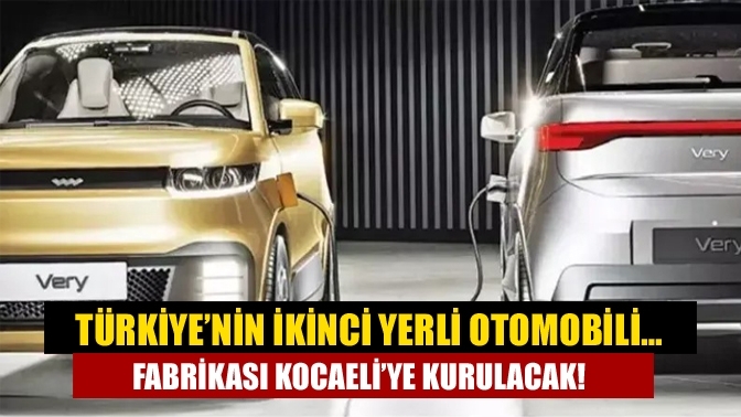 Türkiye’nin ikinci yerli otomobili… Fabrikası Kocaeli’ye kurulacak!