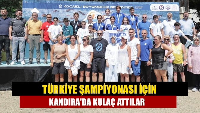 Türkiye Şampiyonası için Kandıra'da kulaç attılar