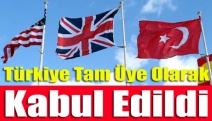 Türkiye tam üye olarak kabul edildi