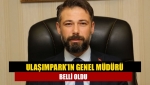 Ulaşımpark’ın genel müdürü belli oldu