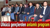 Ülkücü gençlerden anlamlı program