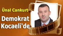 Ünal Cankurt Demokrat Kocaeli'de