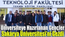 Üniversiteye hazırlanan gençler Sakarya Üniversitesi’ni gezdi