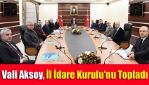 Vali Aksoy, İl İdare Kurulu'nu topladı