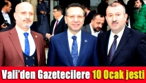 Vali’den gazetecilere 10 Ocak jesti