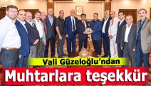 Vali Güzeloğlu’ndan muhtarlara teşekkür