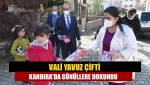 Vali Yavuz çifti Kandıra'da Gönüllere dokundu