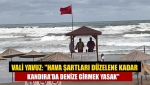 Vali Yavuz: "Hava şartları düzelene kadar Kandıra'da denize girmek yasak"