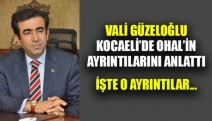 Vali'den OHAL açıklaması