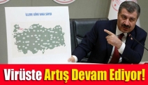 Virüste artış devam ediyor!