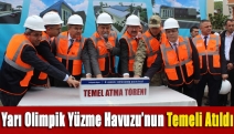 Yarı Olimpik Yüzme Havuzu’nun temeli atıldı