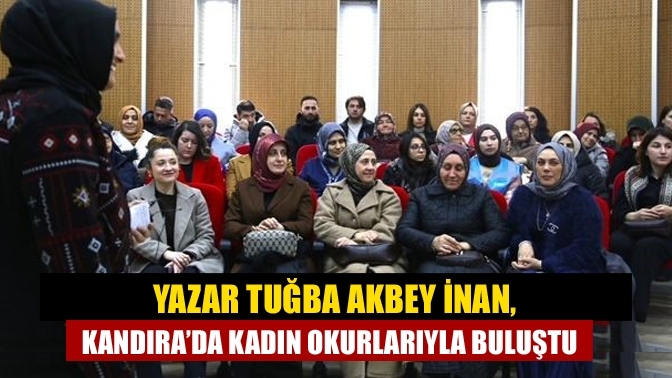 Yazar Tuğba Akbey İnan, Kandıra’da Kadın Okurlarıyla Buluştu
