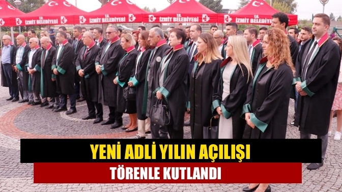 Yeni adli yılın açılışı törenle kutlandı