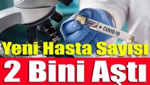 Yeni hasta sayısı 2 bini aştı