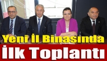 Yeni İl Binasında İlk Toplantı