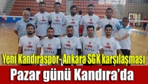 Yeni Kandıraspor- Ankara SGK karşılaşması Pazar günü Kandıra’da