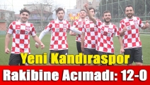 Yeni Kandıraspor rakibine acımadı: 12-0