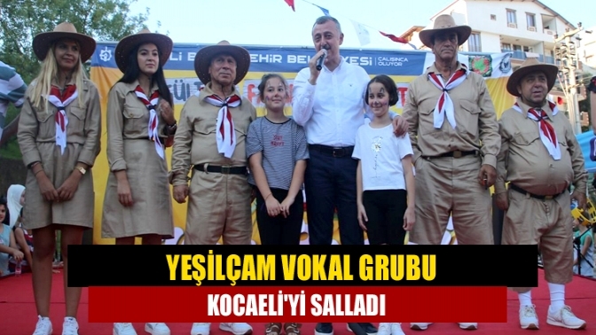 Yeşilçam Vokal Grubu Kocaeli'yi salladı